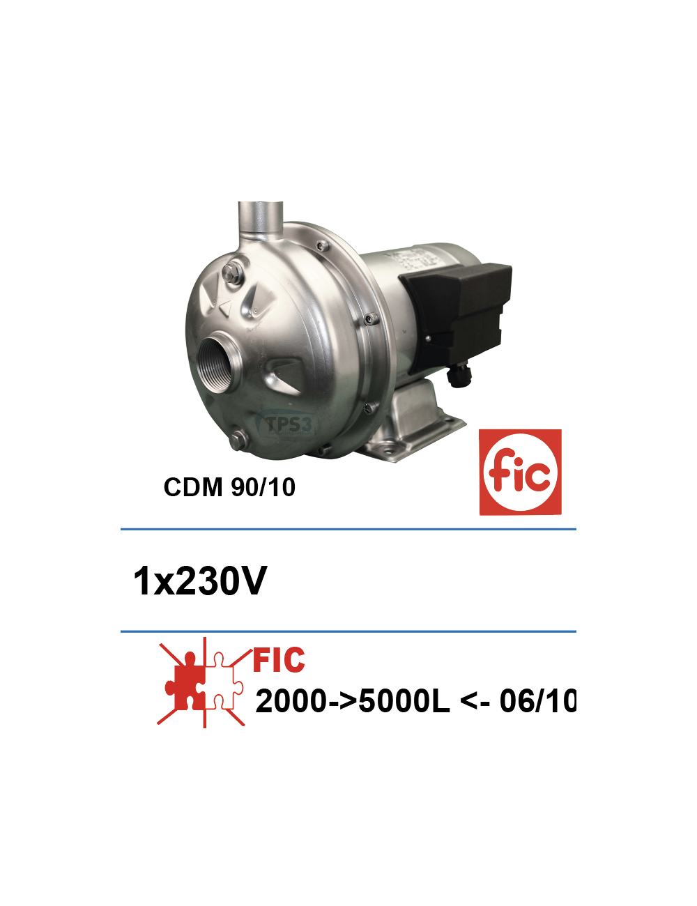 Pompe de lavage FIC CDM 90/10 1x230V -07/10 2000-5000L